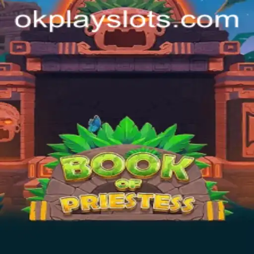 Discovering BookOfPriestess: A Magical Journey with Okplay