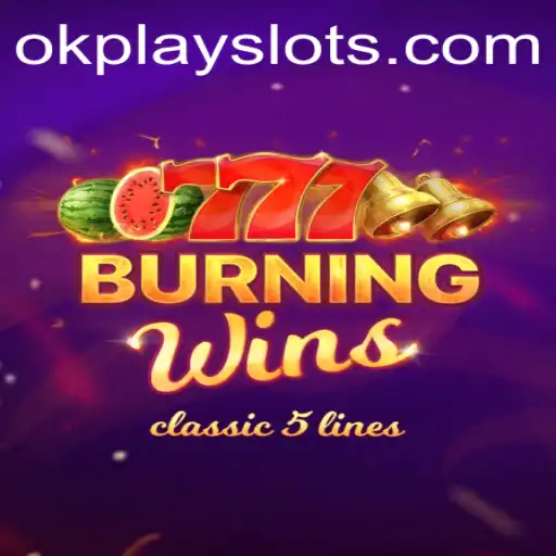 Unveiling BurningWins: A Thrilling Experience with Okplay