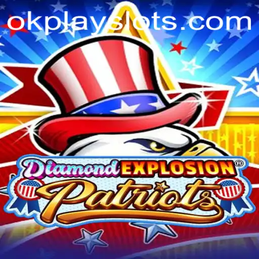 DiamondExplosionPatriots: An Exciting Game Experience with Okplay