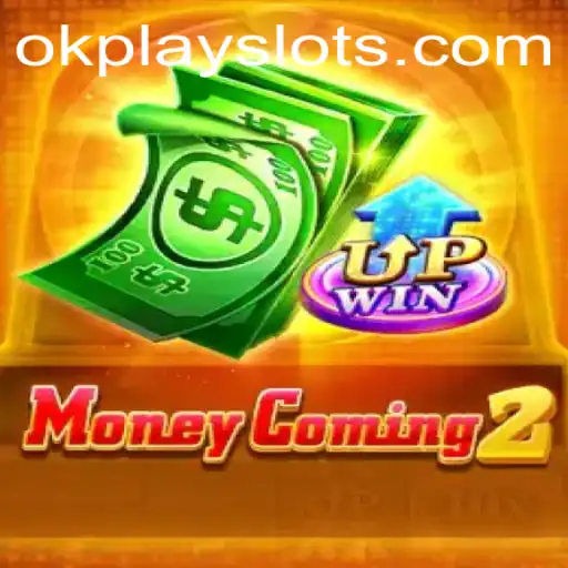 Exploring MoneyComing2 by Okplay