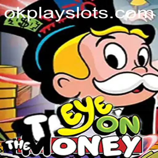Unveiling EyeOnTheMoney: A Strategic Masterpiece by Okplay