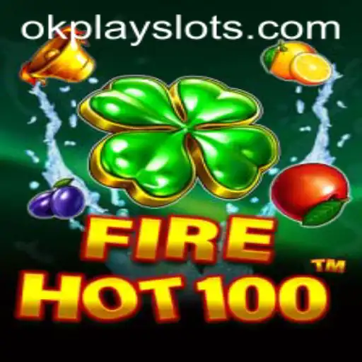 Experience the Thrilling World of FireHot100 with Okplay
