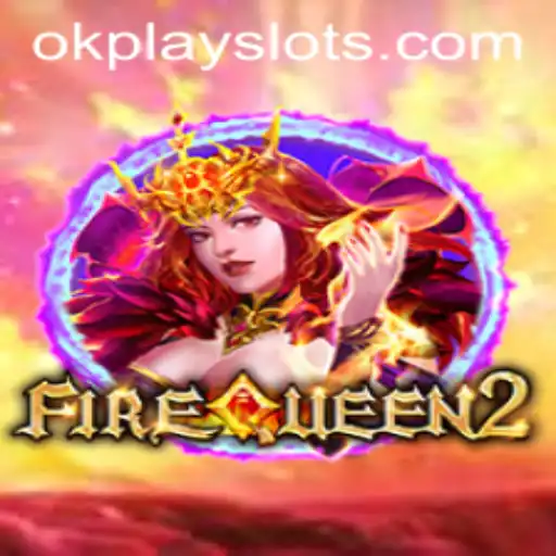Unveiling FireQueen2: A Captivating Experience by Okplay