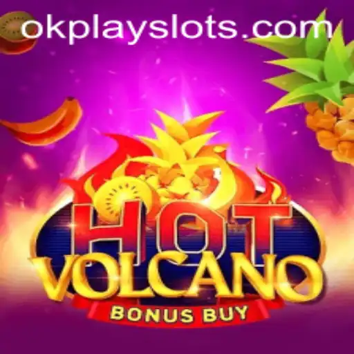 Unleashing the Excitement of HotVolcanoBonusBuy by Okplay