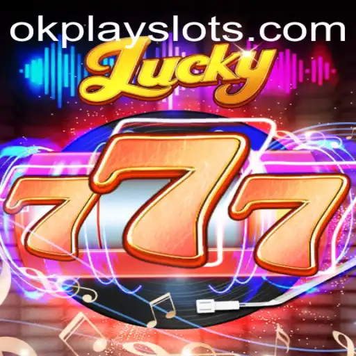 Exploring the Thrills of Lucky777 by Okplay: A Game of Chance and Excitement