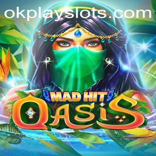 MadHitOasis: Dive into the Exciting World of Okplay
