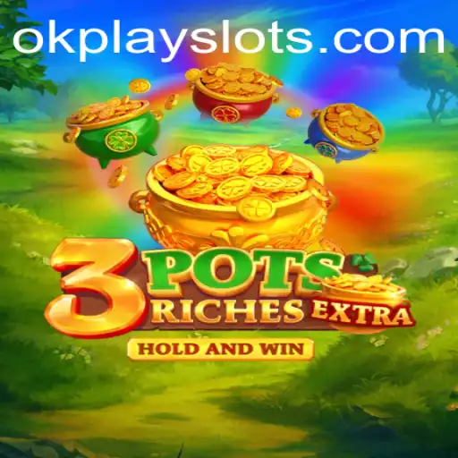 The Exciting World of 3potsExtra by Okplay