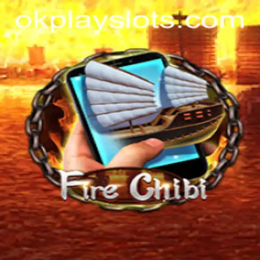 Explore the Exciting World of FireChibiM: The Innovative Game by Okplay