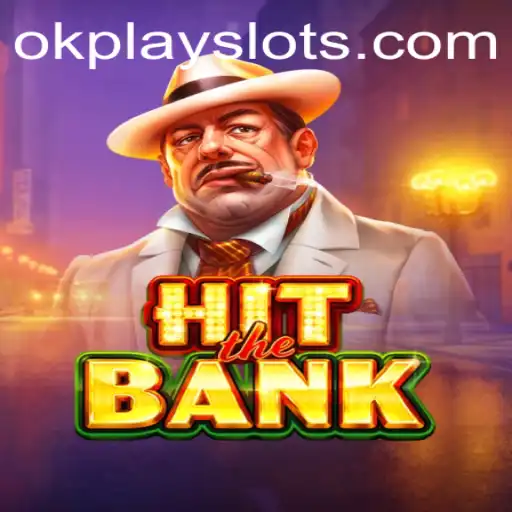 HitTheBank and Okplay: A Thrilling Gaming Experience