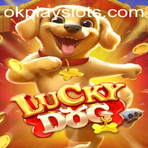 Discovering the Exciting World of LuckyDog by Okplay