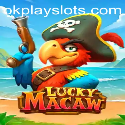 Discovering LuckyMacaw: A Journey into Okplay's Latest Game Sensation