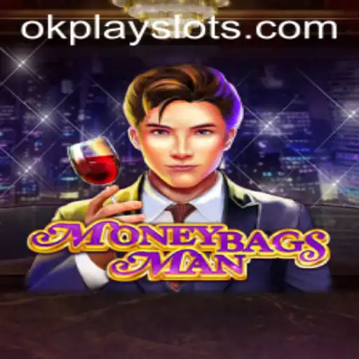 Discover MoneybagsMan: The Latest Craze from Okplay