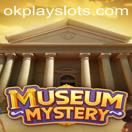 Unveiling the Wonders of MuseumMystery: A Captivating Experience by Okplay