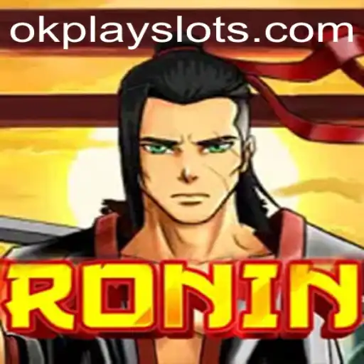 Discovering the World of Ronin: A Captivating Gaming Experience by Okplay