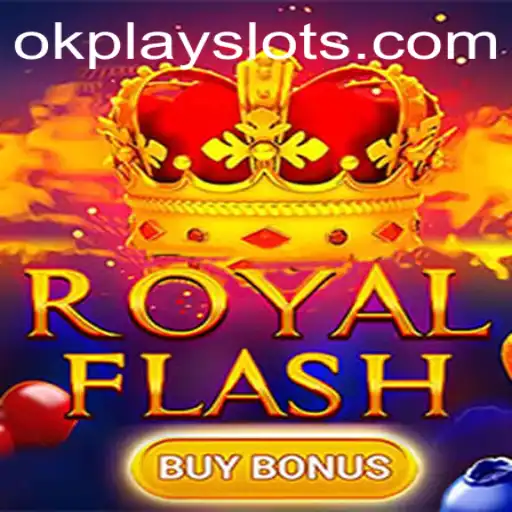Discover the Thrills of RoyalFlashBuyBonus: The Latest from Okplay