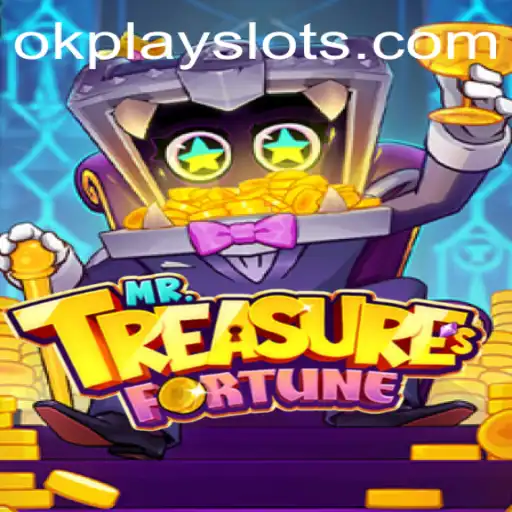 Discover the Enigma of MrTreasuresFortune by Okplay