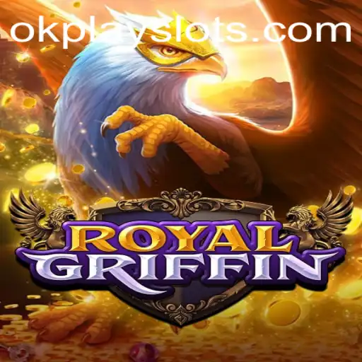 Exploring RoyalGriffin: The Gaming Revolution by Okplay