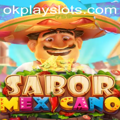 Discovering SaborMexicano: An Exciting New Game Experience by Okplay