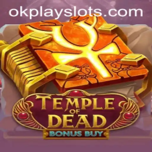 Exploring the Thrilling World of TempleofDeadBonusBuy by Okplay